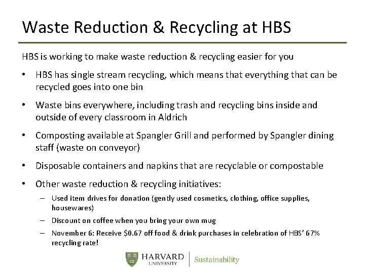 Waste Reduction & Recycling at HBS is working to make waste reduction & recycling