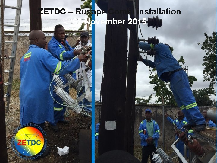 ZETDC – Rusape Combi installation 05 November 2015 20 