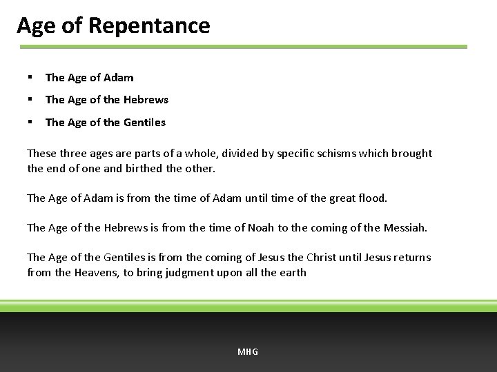 Age of Repentance § The Age of Adam § The Age of the Hebrews