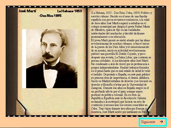 José Martí La Habana 1853 -Dos Ríos 1895 (La Habana, 1853 - Dos Ríos,