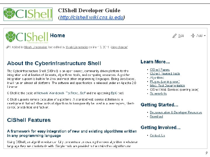 CIShell Developer Guide (http: //cishell. wiki. cns. iu. edu) 9 