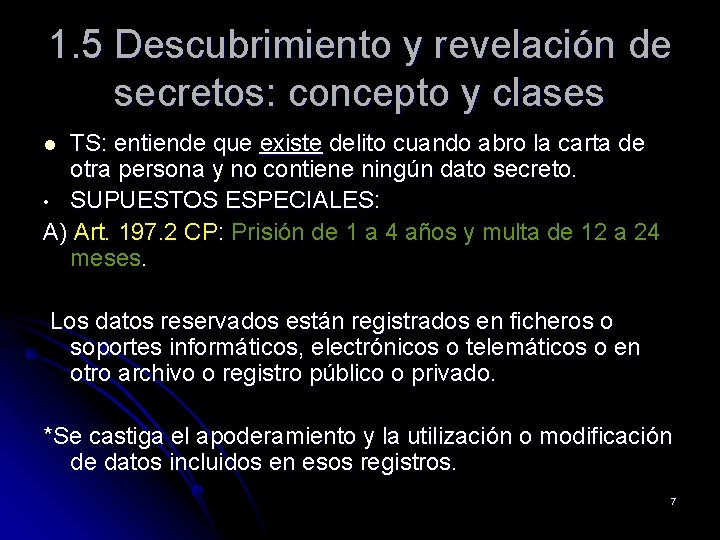 1. 5 Descubrimiento y revelación de secretos: concepto y clases TS: entiende que existe