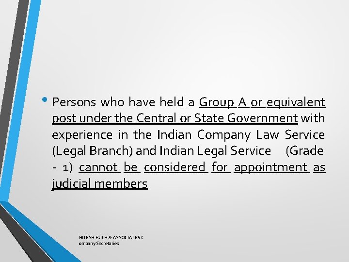  • Persons who have held a Group A or equivalent post under the