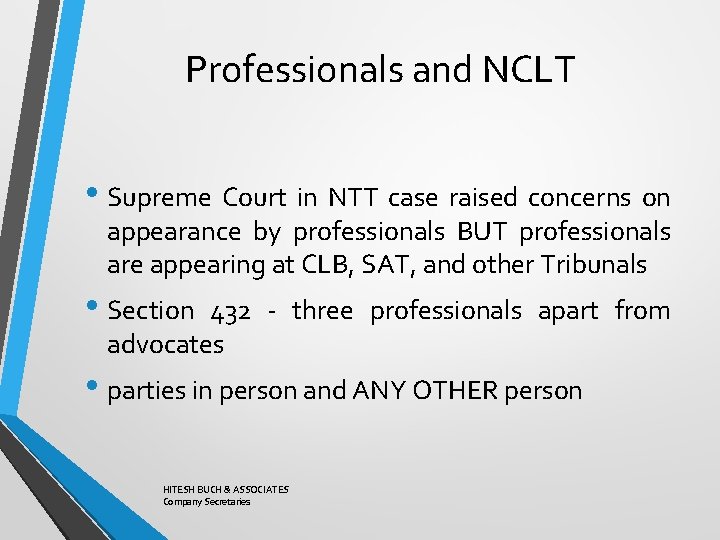 Professionals and NCLT • Supreme Court in NTT case raised concerns on appearance by