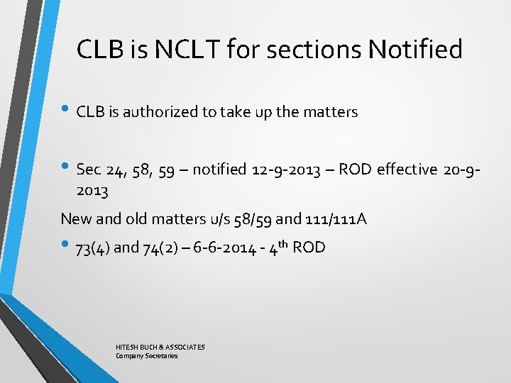 CLB is NCLT for sections Notified • CLB is authorized to take up the