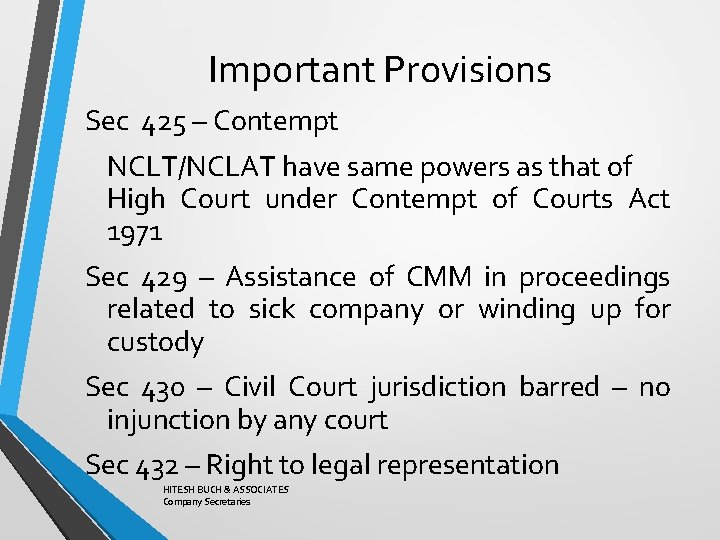 Important Provisions Sec 425 – Contempt NCLT/NCLAT have same powers as that of High