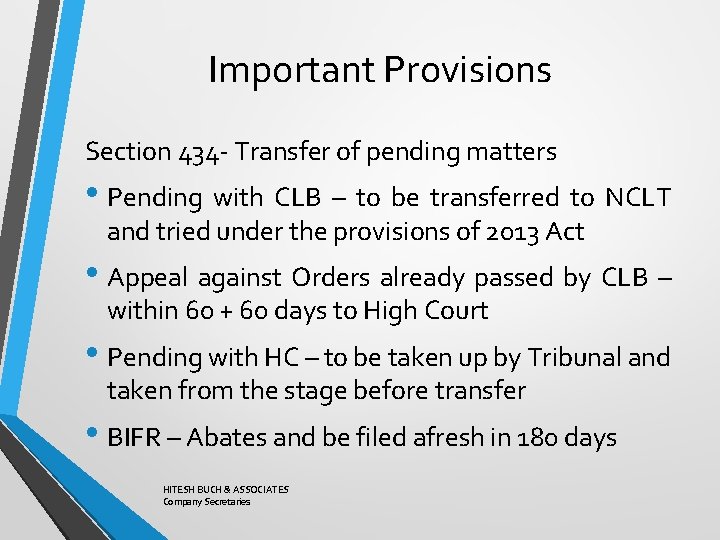 Important Provisions Section 434 - Transfer of pending matters • Pending with CLB –