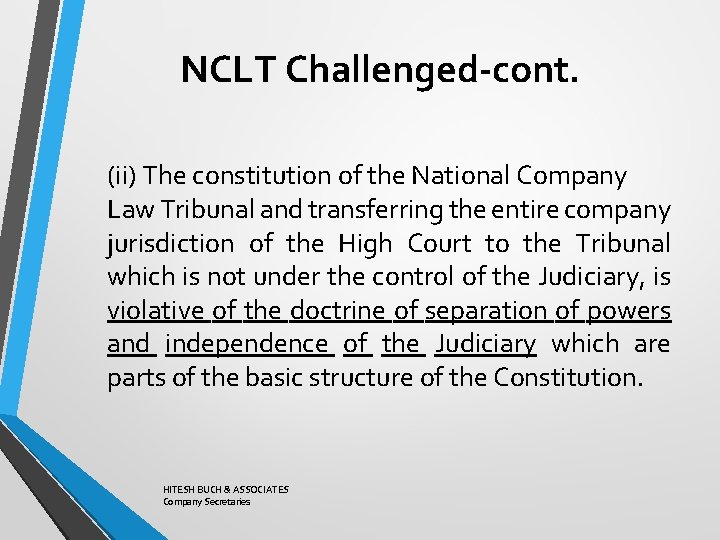 NCLT Challenged-cont. (ii) The constitution of the National Company Law Tribunal and transferring the