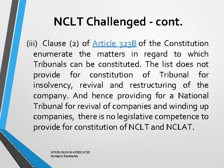 NCLT Challenged - cont. (iii) Clause (2) of Article 323 B of the Constitution