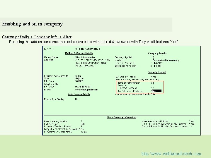 Enabling add on in company Gateway of tally > Company Info > Alter For
