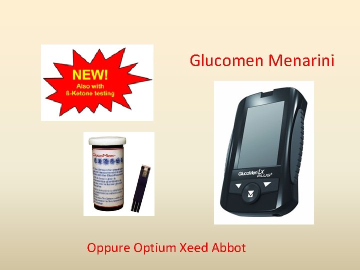 Glucomen Menarini Oppure Optium Xeed Abbot 