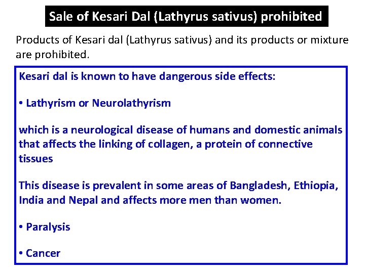 Sale of Kesari Dal (Lathyrus sativus) prohibited Products of Kesari dal (Lathyrus sativus) and