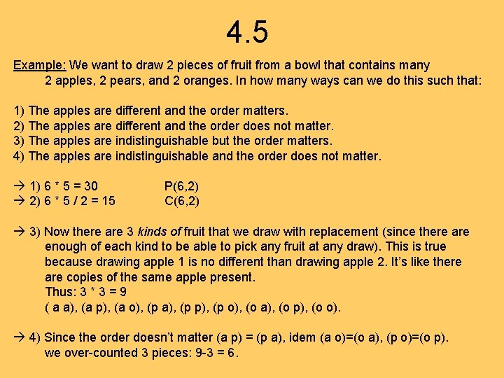 4. 5 Example: We want to draw 2 pieces of fruit from a bowl