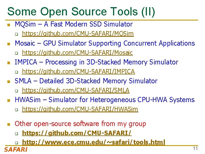 Some Open Source Tools (II) n MQSim – A Fast Modern SSD Simulator q Some Open Source Tools (II) n MQSim – A Fast Modern SSD Simulator q