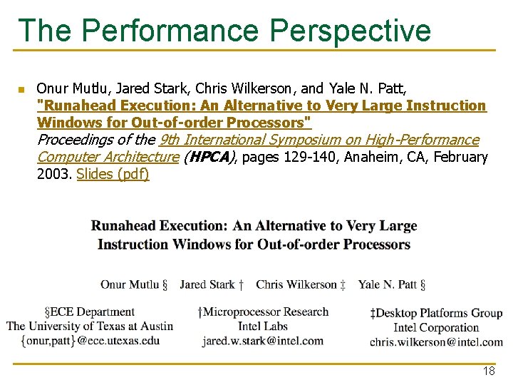 The Performance Perspective n Onur Mutlu, Jared Stark, Chris Wilkerson, and Yale N. Patt, The Performance Perspective n Onur Mutlu, Jared Stark, Chris Wilkerson, and Yale N. Patt,