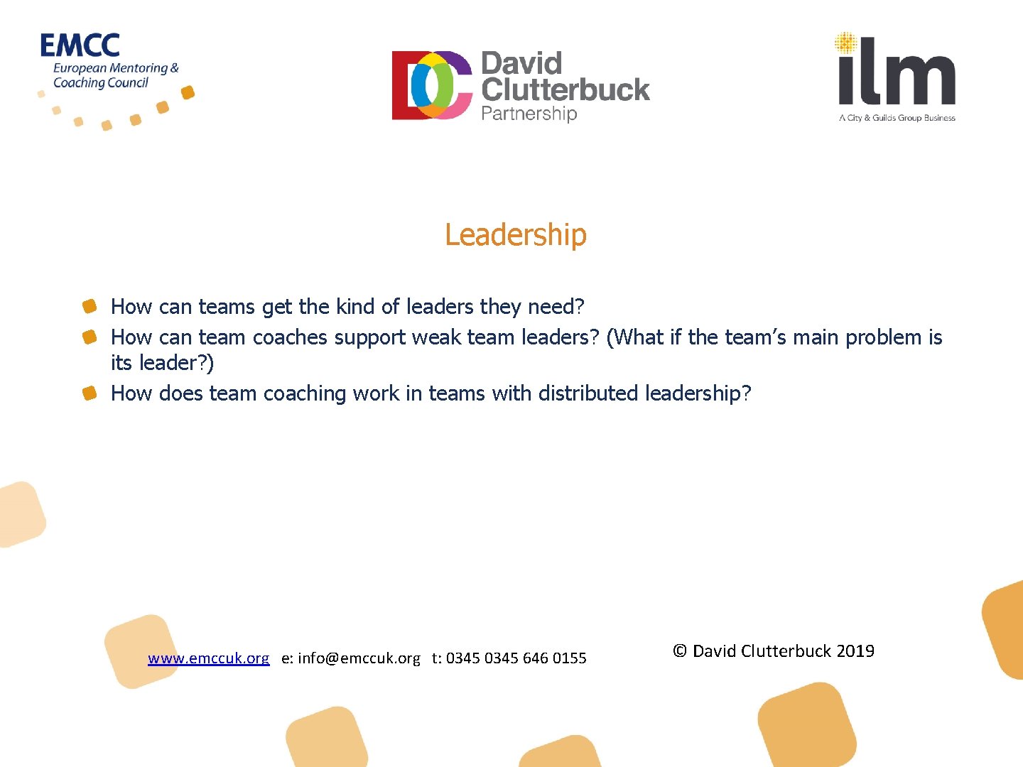 Leadership How can teams get the kind of leaders they need? How can team