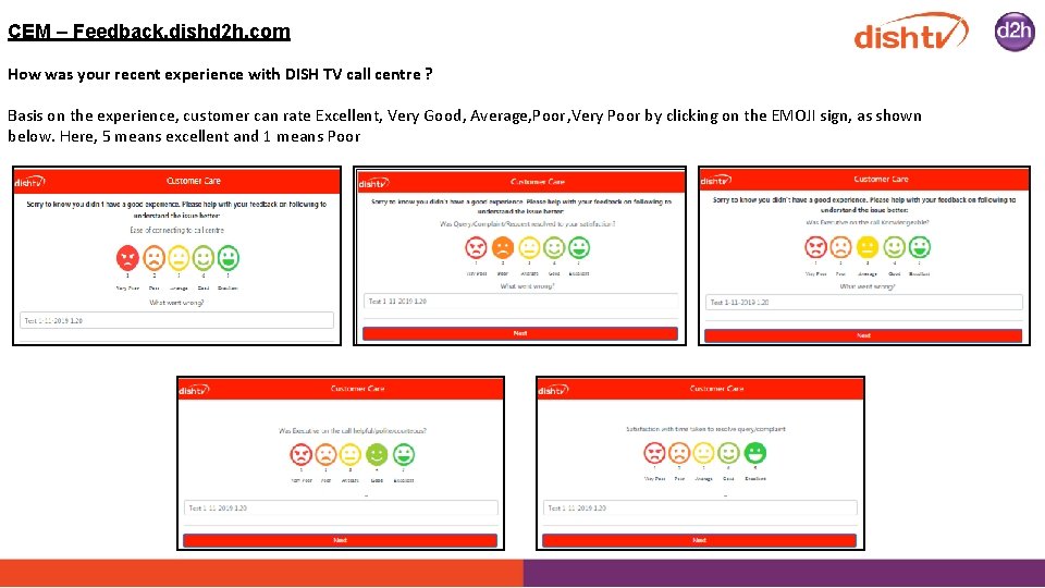 CEM – Feedback. dishd 2 h. com How was your recent experience with DISH