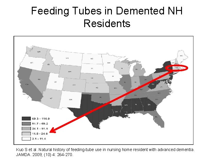 Feeding Tubes in Demented NH Residents • Figure 1 Kuo et al 2009 Kuo