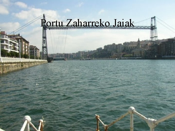 Portu Zaharreko Jaiak 