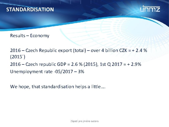 STANDARDISATION Results – Economy 2016 – Czech Republic export (total) – over 4 billion