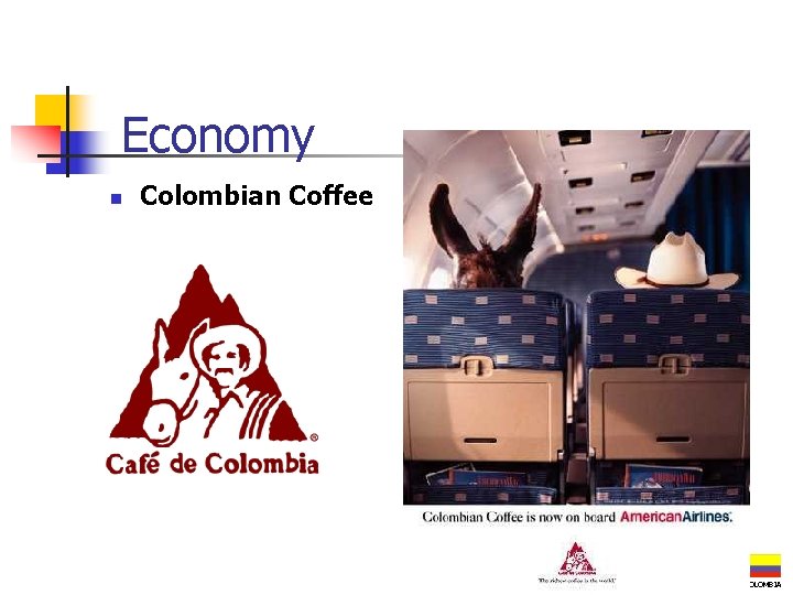 Economy n Colombian Coffee COLOMBIA 