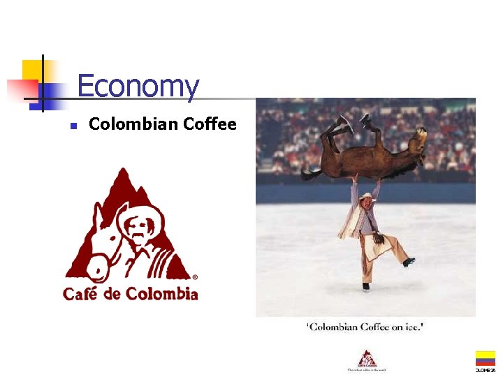 Economy n Colombian Coffee COLOMBIA 