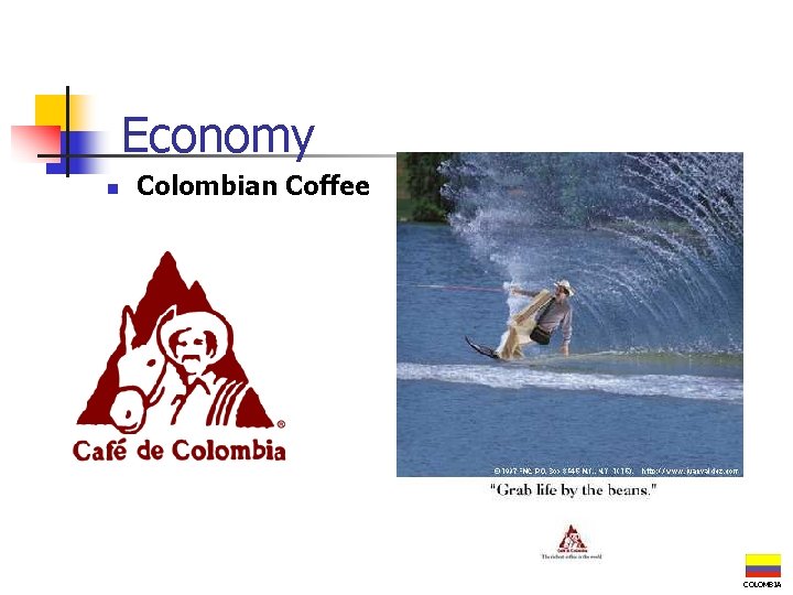 Economy n Colombian Coffee COLOMBIA 