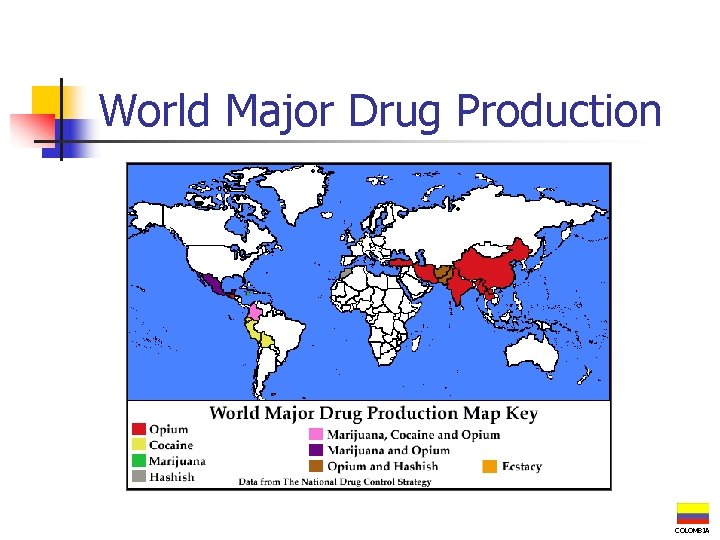 World Major Drug Production COLOMBIA 