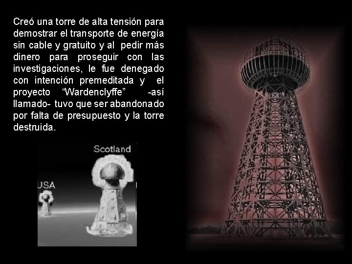 Creó una torre de alta tensión para demostrar el transporte de energía sin cable