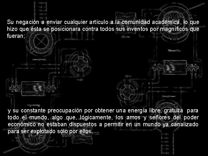 Su negación a enviar cualquier artículo a la comunidad académica, lo que hizo que