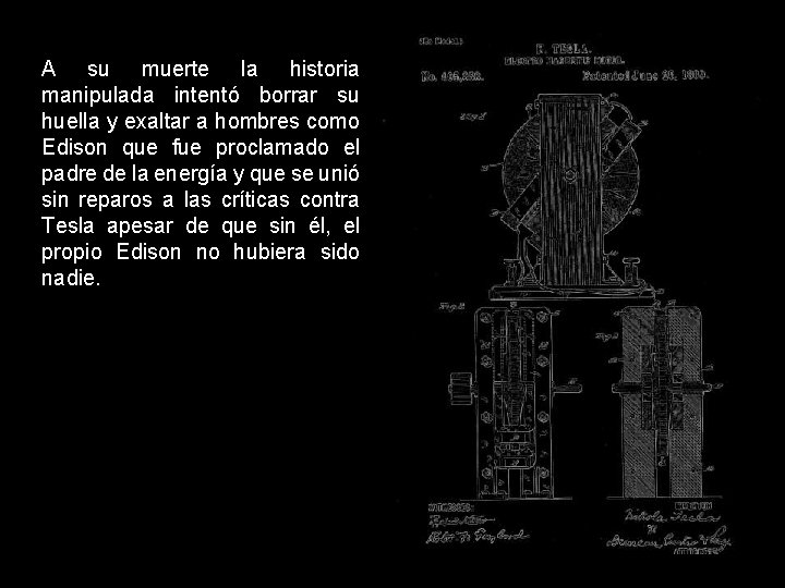 A su muerte la historia manipulada intentó borrar su huella y exaltar a hombres