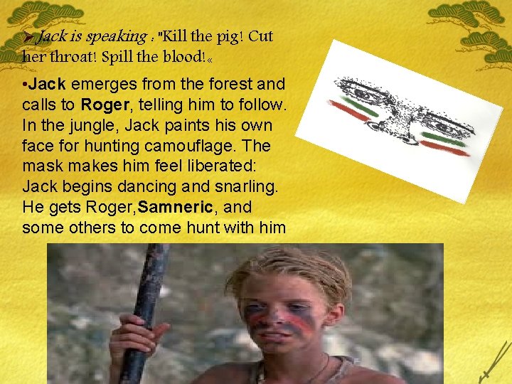 ØJack is speaking : "Kill the pig! Cut her throat! Spill the blood! «