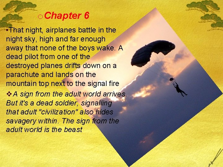 o. Chapter 6 • That night, airplanes battle in the night sky, high and