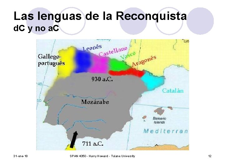 Las lenguas de la Reconquista d. C y no a. C 31 -ene-18 SPAN