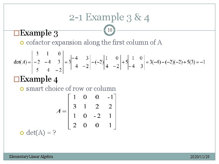 2 -1 Example 3 & 4 �Example 3 10 cofactor expansion along the first