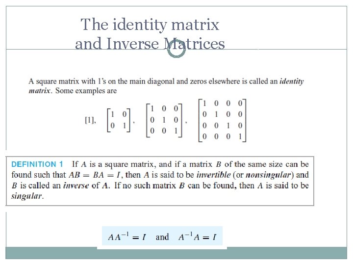 The identity matrix and Inverse Matrices 