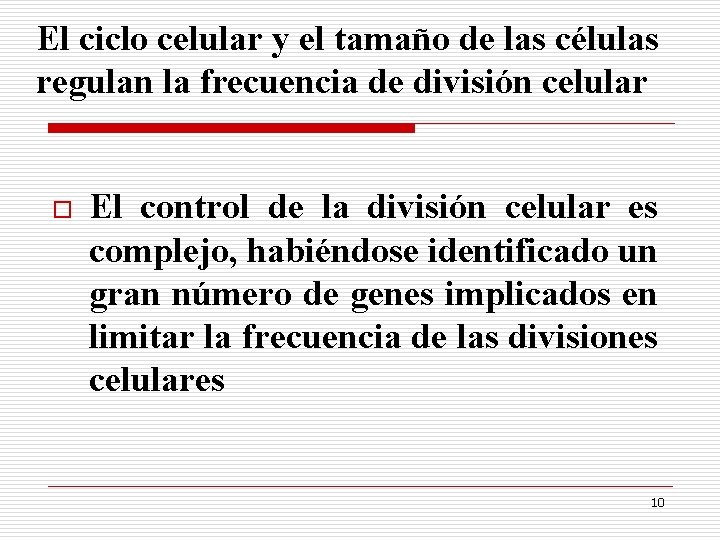 El ciclo celular y el tamaño de las células regulan la frecuencia de división