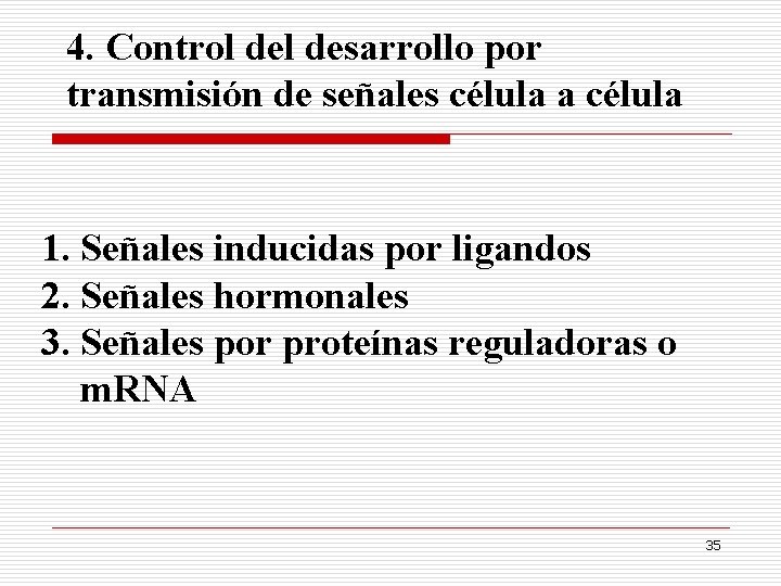 4. Control desarrollo por transmisión de señales célula a célula 1. Señales inducidas por