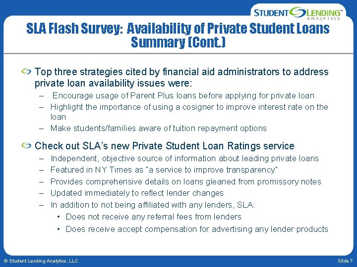 SLA Flash Survey: Availability of Private Student Loans Summary (Cont. ) Top three strategies