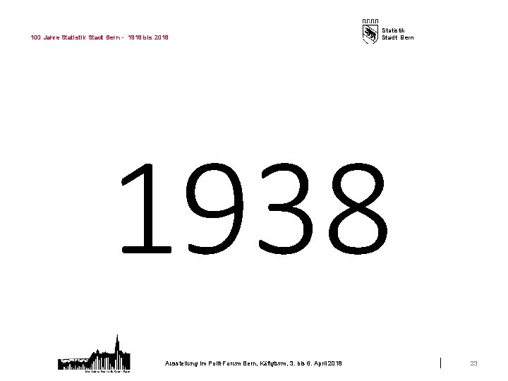 100 Jahre Statistik Stadt Bern - 1918 bis 2018 Statistik Stadt Bern 1938 Ausstellung