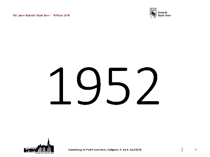 100 Jahre Statistik Stadt Bern - 1918 bis 2018 Statistik Stadt Bern 1952 Ausstellung