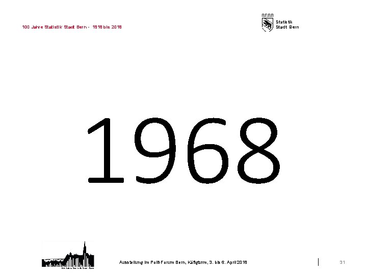 100 Jahre Statistik Stadt Bern - 1918 bis 2018 Statistik Stadt Bern 1968 Ausstellung