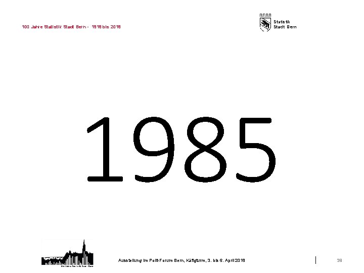 100 Jahre Statistik Stadt Bern - 1918 bis 2018 Statistik Stadt Bern 1985 Ausstellung