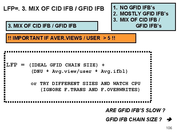 LFP=. 3. MIX OF CID IFB / GFID IFB 1. NO GFID IFB’s 2.