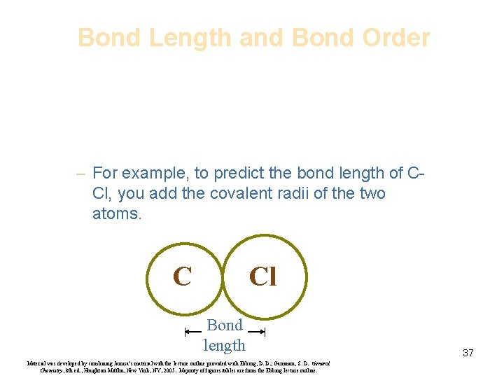 Bond Length and Bond Order – For example, to predict the bond length of