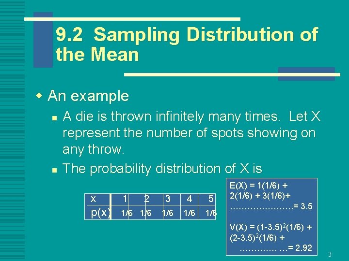 9. 2 Sampling Distribution of the Mean w An example n n A die