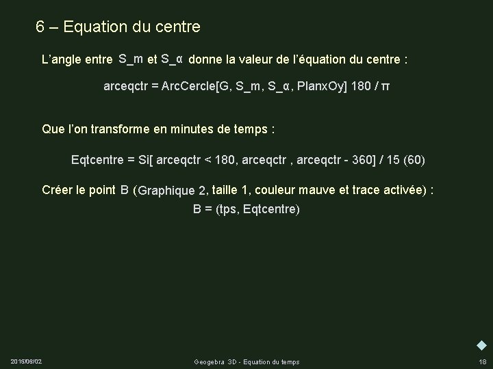 6 – Equation du centre S_m S_α L’angle entre et donne la valeur de