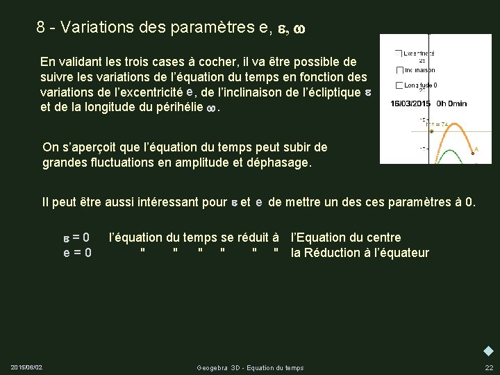 8 - Variations des paramètres e, e, w En validant les trois cases à