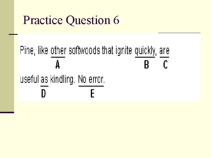 Practice Question 6 