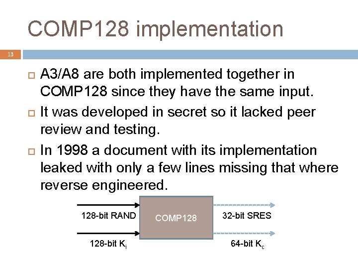 COMP 128 implementation 13 A 3/A 8 are both implemented together in COMP 128